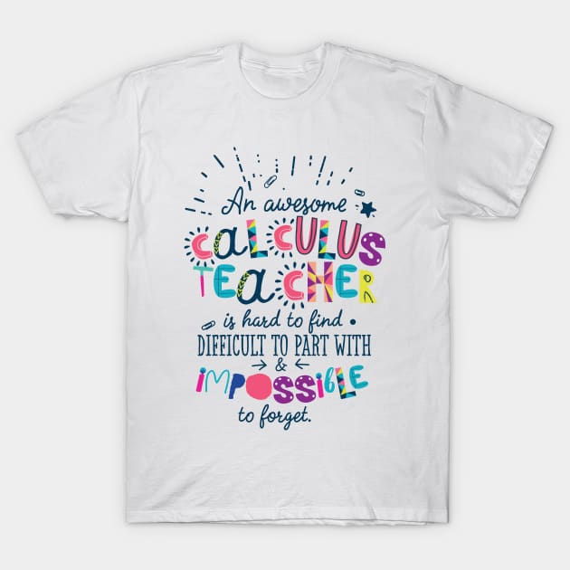 An Awesome Calculus Teacher Gift Idea - Impossible to forget T-Shirt by BetterManufaktur